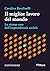 Il miglior lavoro del mondo: Lo strano caso dell’imprenditoria sociale (Italian Edition)