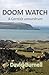 DOOM WATCH: A chance discovery of a headless torso: what links it to a shifting sandbank? (Cornish Conundrums Book 1)