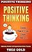 Positive Thinking: Change Y...