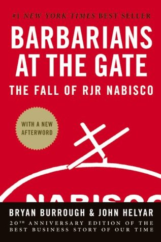 Barbarians at the Gate: The Inside Story of America’s Most Notorious Corporate Takeover