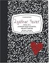 2gether 4ever: Notes of a Junior High School Heartthrob