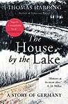 The House by the Lake: A Story of Germany
