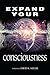Expand Your Consciousness by David K. Miller