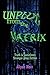 Unplug From the Matrix: Truth is Sometimes Stranger Than Fiction (New Age, Ancient Mysteries, & Gaia Energy Series)
