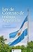 Ley de Contrato de Trabajo Argentina: Ley N° 20.744. Texto ordenado por Decreto 390/1976 (Spanish Edition)