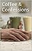 Coffee & Confessions by Bobbie Cole