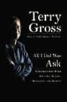 All I Did Was Ask by Terry Gross