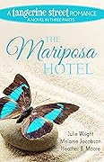 The Mariposa Hotel