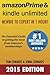 Amazon Prime & Kindle Unlimited: Newbie to Expert in 1 Hour!: The Essential Guide to Getting the Most from Amazon's Memberships
