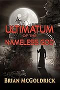 Ultimatum of the Nameless God
