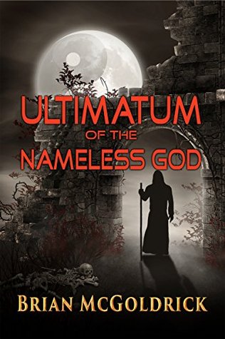 Ultimatum of the Nameless God (Kindle Edition)