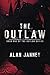 The Outlaw: Origins (The Outlaw, #1)