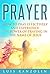 Prayer: The Beginner's Guid...