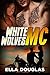 White Wolves MC