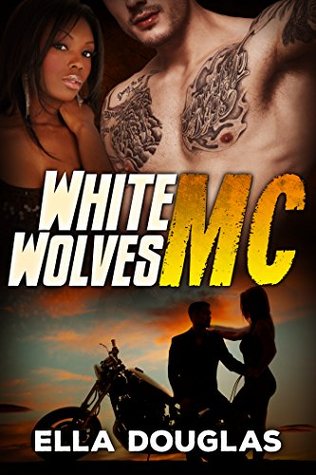 White Wolves MC (Kindle Edition)