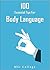 100 Essential Body Language Tips