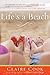 Life's a Beach by Claire Cook