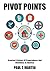 Pivot Points: Creating A Culture Of Preparedness And Resiliency In America
