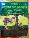 Ampak dan Musang yang Cerdik by Murti Bunanti