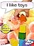 I Like Toys (I Like...Reading)