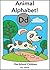 Animal Alphabet!: Pre-School Children