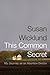 This Common Secret: My Journey as an Abortion Doctor