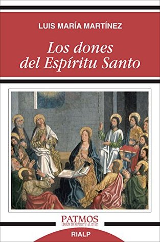 Los dones del Espíritu Santo (Spanish Edition)