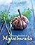 Culinary Treasures of Marathwada by Mai Deshpande