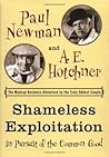 Shameless Exploitation in Pursuit of the Common Good: The Madcap Business Adventure by the Truly Oddest Couple