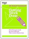 Getting Work Done (HBR 20-Minute Manager Series) Book cover for Getting Work Done (HBR 20-Minute Manager Series)