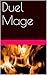 Duel Mage