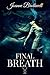 Final Breath (The Stealing Breath Trilogy Book 3)
