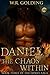 The Chaos Within: Book Three of the Daniel Saga