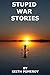 STUPID WAR STORIES: Tales f...