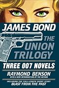 James Bond: The Union Trilogy: Three 007 Novels: High Time to Kill, Doubleshot, Never Dream of Dying