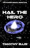 Hail the Hero