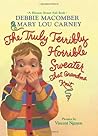 The Truly Terribly Horrible Sweater...That Grandma Knit: A Heartwarming Picture Book About Family Love and a Truly Terrible Sweater Gift for Kids (Ages 4-8) (Blossom Street Kids Books)