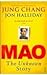 Mao: The Unknown Story