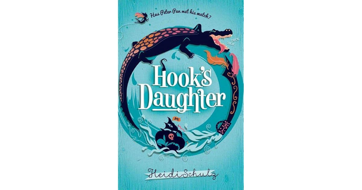 Hook's Daughter by Heidi Schulz