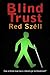 Blind Trust by Red Szell