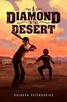 A Diamond in the Desert