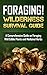 Foraging! Wilderness Surviv...