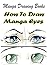 Manga Drawing Books: How to Draw Manga Eyes: Learn Japanese Manga Eyes And Pretty Manga Face (Drawing Manga Books : Pencil Drawings for Beginners Book 7)