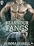 Bear Your Fangs by Aurora Russell