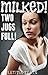 MILKED! Two Jugs Full (HuCow Adult Nursing Erotica)