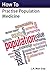 How to Practise Population Medicine