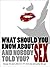 What Should You Know About SEX (and Nobody Told You)?: Discover the Best 200 SEX TIPS From Men and Women Like You