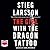The Girl with the Dragon Tattoo by Stieg Larsson The Girl with the Dragon Tattoo by Stieg Larsson