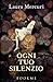 Ogni tuo silenzio
