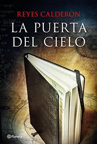 Portada de La puerta del cielo, de Reyes Calderón